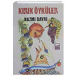 Krk ykler Nazmi Bayr Broy Yaynlar