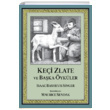 Kei Zlate ve Baka ykler Isaac Bashevis Singer Can ocuk Yaynlar