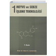 Meyve ve Sebze leme Teknolojisi 1. Cilt Bekir S. Cemerolu Bizim Bro Basmevi