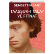 Taauk Talat ve Fitnat emsettin Sami Puslu Yaynclk