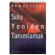 Solu Yeniden Tanmlamak Ahmet nsel Birikim Yaynlar
