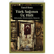 Trk Sann  Hali Milliyetilik Muhafazakarlk slamclk Tanl Bora Birikim Yaynlar