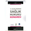 V. Uluslararas Salk Hukuku Kongresi Sekin Yaynevi