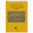 Ttnclerin Tarihi Egemen Ylgr Sosyal Tarih Yaynlar