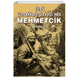 1915 anakkale Savanda Mehmetik Mehmet n Kasta Yaynlar