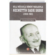 Milli Mcadele Dnemi Yazlaryla Necmettin Sadk Sadak 1918 1923 Mustafa zyrek Atatrk Aratrma Merkezi