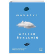 Masalc Walter Benjamin Othello Yaynclk