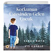 Korkunun stesinden Gelen ocuk Sarah Boyd Koala Kitap