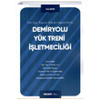 Demiryolu Yk Treni letmecilii Sekin Yaynevi