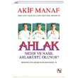 Ahlak Nedir ve Nasl Ahlakst Olunur Akif Manaf Az Kitap