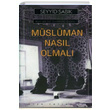 Kuran ve Snnete Gre Mslman Nasl Olmal Seyyid Sabk htar Yaynclk