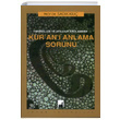 Tarihsellik ve Aklclk Balamnda Kuran Anlama Sorunu Sadk Kl htar Yaynclk