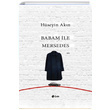 Babam ile Mersedes Hseyin Akn ule Yaynlar