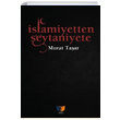 slamiyetten eytaniyete Murat Taar Ate Yaynlar