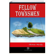 Fellow Townsmen Thomas Hardy Platanus Publishing