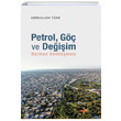 Petrol Göç ve Değişim Emrullah Türk Çizgi Kitabevi Yayınları