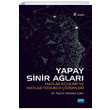Yapay Sinir Alar Matlab Kodlar ve Matlab Toolbox zmleri Nobel Yaynevi