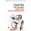 Tketim Toplumunda Anneliin Yeni Grnmleri Nobel Bilimsel Eserler