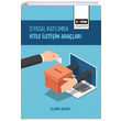 Siyasal Katlmda Kitle letiim Aralar Fadime Dilber Eitim Yaynevi