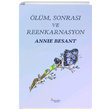 lm Sonras ve Reenkarnasyon Annie Besant Prometheus Yaynlar