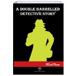 A Double Barrelled Detectice Story Mark Twain Platanus Publishing