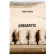Buradayz Kerem Eksen Everest Yaynlar