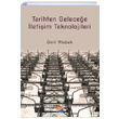 Tarihten Gelecee letiim Teknolojileri mit Atabek Siyasal Kitabevi
