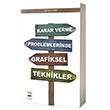 Karar Verme Problemlerinde Grafiksel Teknikler Nisan Kitabevi