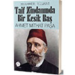Taif Zindannda Bir Kesik Ba Ahmet Mithat Paa Muammer Ylmaz Herdem Kitap