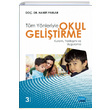 Tm Ynleriyle Okul Gelitirme Kuram Yaklam ve Uygulama Nobel Yaynevi