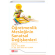 retmenlik Mesleinin Sanatsal Deikenleri Pegem Yaynlar