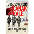 Bir Destandr anakkale Vehbi Vakkasolu Nesil Yaynlar