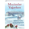 Mucizeler Yaarken Kristin Hannah Pegasus Yaynlar