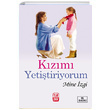Kzm Yetitiriyorum Mine zgi Trdav Yaynlar