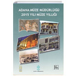 Adana Mze Mdrl 2015 Yl Mze Yll Bilgin Kltr Sanat Yaynlar