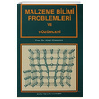 Malzeme Bilimi Problemleri ve zmleri Kaif Onaran Bilim Teknik Yaynevi