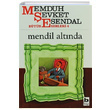 Mendil Altnda Memduh evket Esendal Bilgi Yaynevi