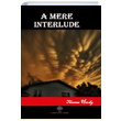 A Mere Interlude Thomas Hardy Platanus Publishing
