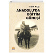 Anadoluda Eitim Gnei Salih Ko Tun Yaynclk