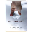 Kar Duvarlar 1 Cemal Nalc Tun Yaynclk