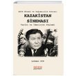 SSCB Dnemi ve Bamszlk Sonras Kazakistan Sinemas Astana Yaynlar