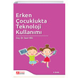 Erken ocuklukta Teknoloji Kullanm Pegem Yaynlar