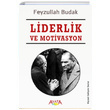 Liderlik ve Motivasyon Feyzullah Budak Ayata Kitap