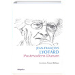 Postmodern Durum Jean François Lyotard BilgeSu Yayıncılık