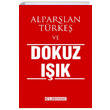Alparslan Trke ve Dokuz Ik Alparslan Trke Bilgeouz Yaynlar