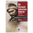 Bir Osmanl Askerinin Hatrat 1688-1700 Esaretten Ka Temevarl Osman Aa Bilge Kltr Sanat