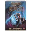 Maceraclar Aranyor 2 Morann Boynuzu M. L. Forman Beyaz Balina Yaynlar