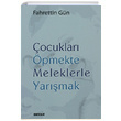 ocuklar pmekte Meleklerle Yarmak Fahrettin Gn Beyan Yaynlar