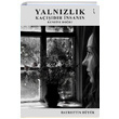 Yalnızlık Kaçışıdır İnsanın Kendine Doğru Hayrettin Büyük İkinci Adam Yayınları