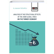 Analysis Of The Structural Effects Of The 2008 Global Crisis On The Turkey Economy Abdullah Topcuolu Eitim Yaynevi